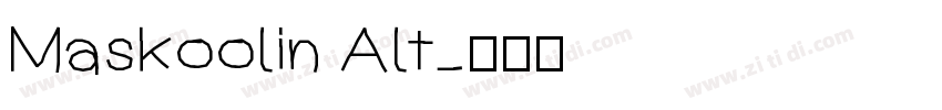 Maskoolin Alt字体转换